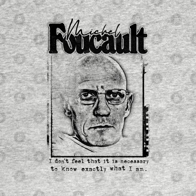 Michel Foucault - - Quote Design by DankFutura